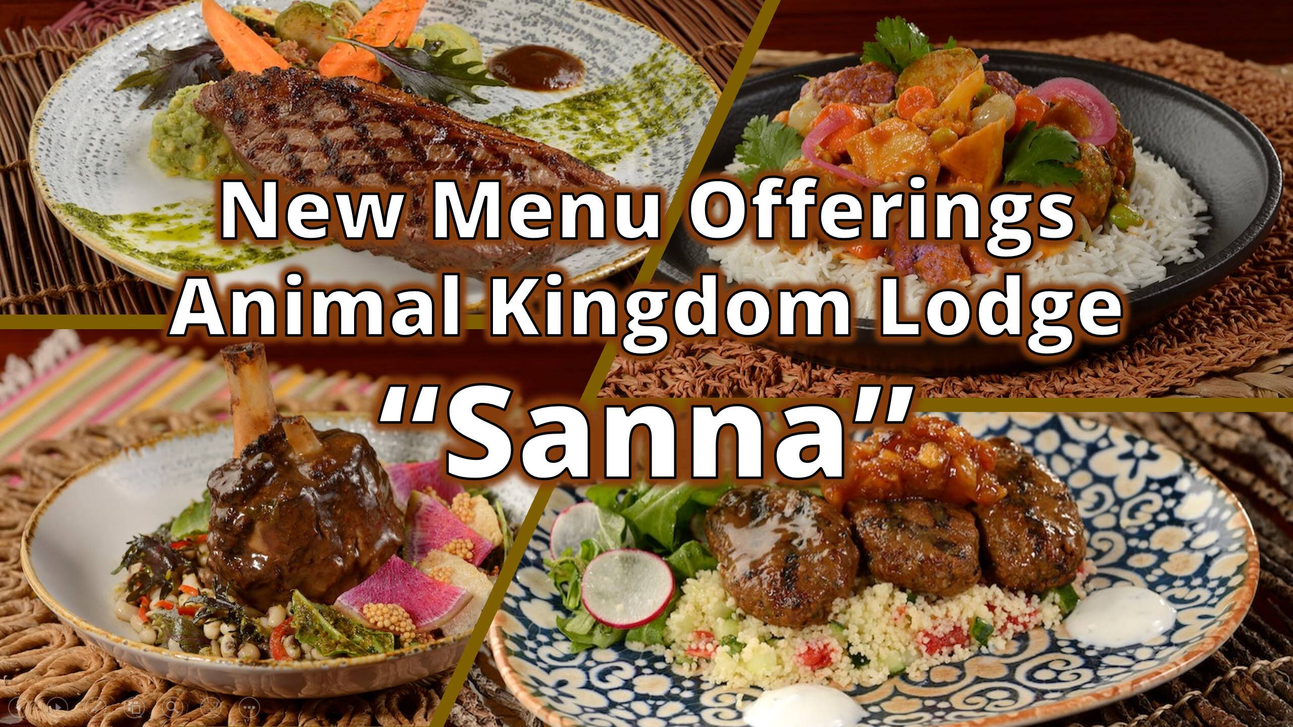 New Menu Offerings Animal Kingdom Lodge “Sanna”