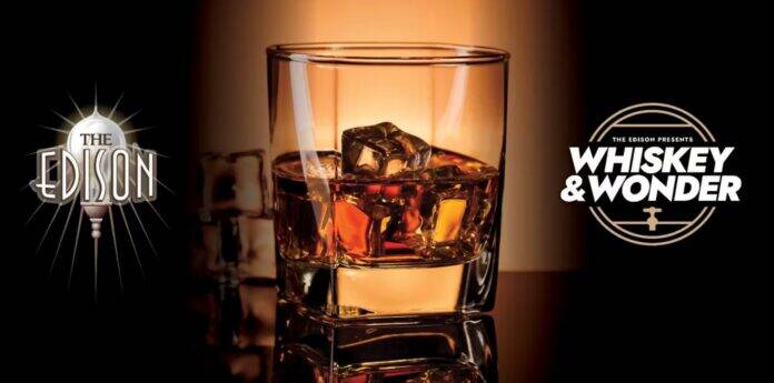 Whiskey and wonder at the Edison 2025