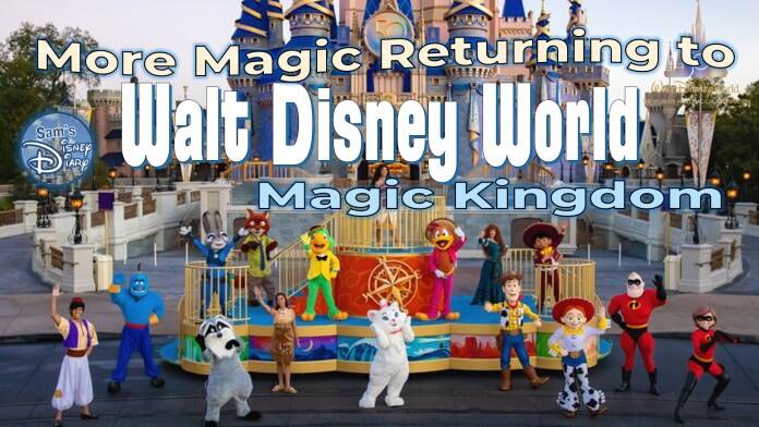 More Magic Returns to Walt Disney World