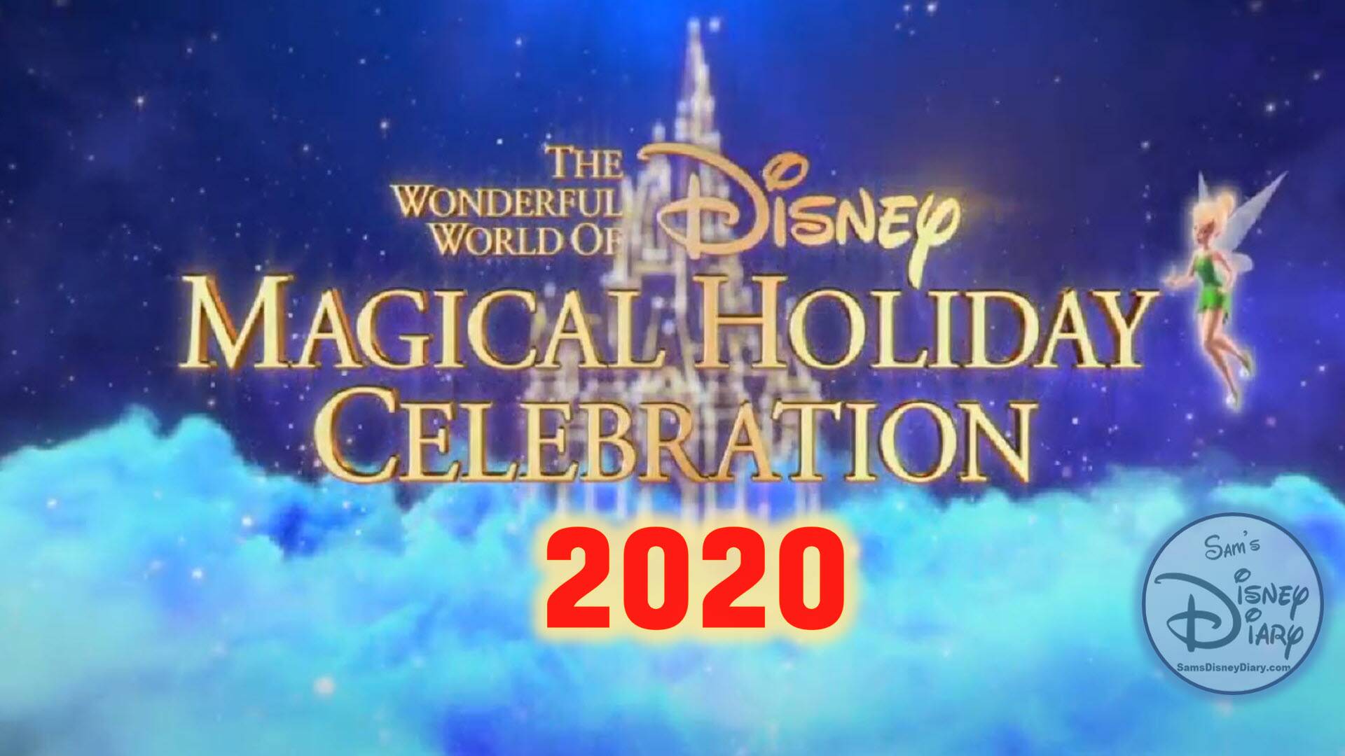 2020 The Wonderful World of Disney Magical Holiday Celebration