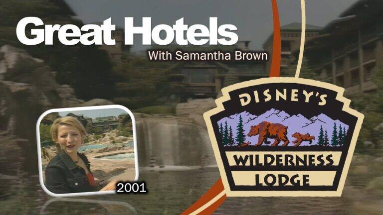 Great Hotels with Samantha Brown | Disney's Wilderness Lodge | Travel Channel 2001